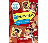 Tú investigas: El complot del veneno: Misterio a tu medida. Libro 1