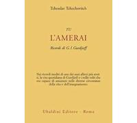 Tu l'amerai. Ricordi di G. I. Gurdjieff