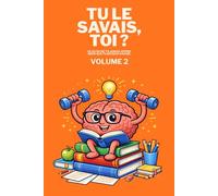 Tu le savais, toi ? Volume 2