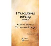 Tu leggimi poesie. I Capolavori InVersi. Vol. 5