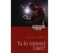 Tu lo conosci Coez? - Marzi Mattia