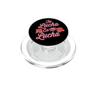 Tu Lucha es mi Lucha. La tua lotta è la mia lotta PopSockets PopGrip per MagSafe