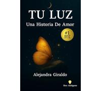 TU LUZ: Una Historia De Amor