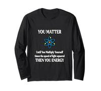 Tu, Materia e Poi Tu Energia E=MC^2 Studente di Fisica Maglia a Manica