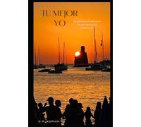 TU MEJOR YO: 33 pasos para alcanzar tu paz mental y espiritual