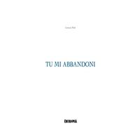 Tu mi abbandoni