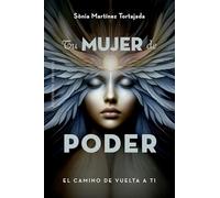 Tu mujer de poder/ Your Woman of Power: El camino de vuelta a ti