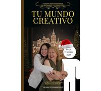 Tu Mundo Creativo: 15 Retos para Descubrir la Magia que Llevas Dentro