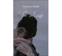 Tu, nel vento di Francesca Lubelli, 2016, Lupo
