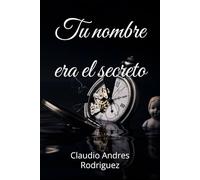 Tu nombre era el secreto