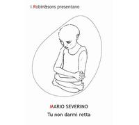 Tu non darmi retta