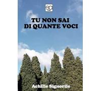 Tu non sai quante voci