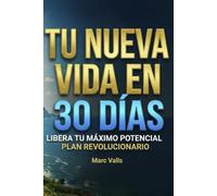 Tu nueva vida en 30 días