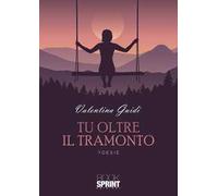 Tu oltre il tramonto