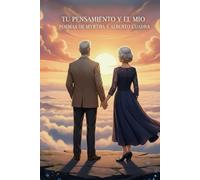 TU PENSAMIENTO Y EL MIO: POEMAS DE MYRTHA Y ALBERTO CUADRA