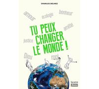 Tu peux changer le monde