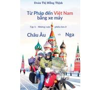Từ Pháp đến Việt Nam bằng xe máy: 1