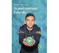 Tu puoi cambiare il mondo