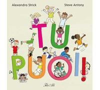 Tu puoi! Ediz. a colori