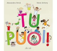 Tu puoi! Ediz. a colori