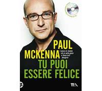 Tu puoi essere felice. Con CD Audio