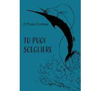Tu puoi scegliere