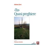 «Tu». Quasi preghiere. Nuova ediz.
