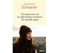 Tu reposeras sur les plus hauts sommets du monde papa