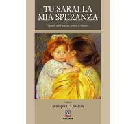Libri Tu Sarai La Mia Speranza