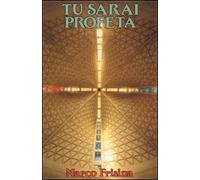 Tu sarai profeta