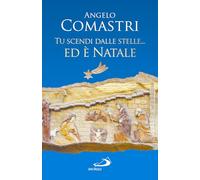 Tu scendi dalle stelle... ed è Natale