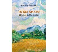 Tu sei amato (Dio non ce l'ha con te) - Curtaz Paolo