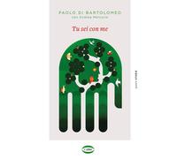 Tu sei con me [Paperback] [May 03, 2024] Di Bartolomeo, Paolo and Mercurio, Andr