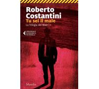 Tu sei il male. La Trilogia del male. Vol. 1