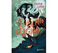 TU SEI IL MIO SOGNO - LIONE FELICIA - Giunti Editore
