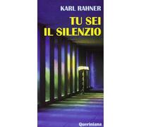 Tu sei il silenzio