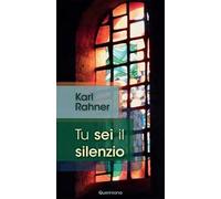 Tu sei il silenzio