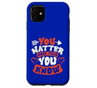 Tu sei importante Custodia per iPhone 11