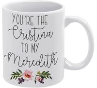 Tu sei la Cristina della mia Meredith, tazze da caffè originali, tazza da caffè con stampa su entrambi i lati, tazza da tè in ceramica per mamma, papà, amico, moglie, marito, regalo da 11 once