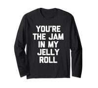 Tu Sei la marmellata nel Mio Rotolo di Gelatina, con Scritta Divertente Maglia a Manica