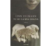 Tu sei la mia grazia