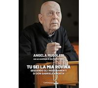 «Tu sei la mia rovina». Seguendo gli insegnamenti di don Gabriele Amorth -...