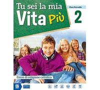 Tu sei la mia vita più. Per la Scuola media. Con DVD-ROM M.I.O. book. Con ebook. Con espansione online. Vol. 2