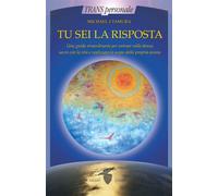 Tu sei la risposta - Tamura Michael J.