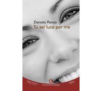 Tu sei luce per me