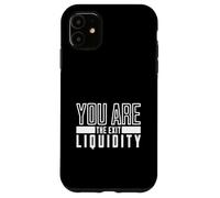 Tu sei l'uscita Liquidità Crypto Humor Trading Custodia per iPhone 11