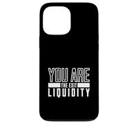 Tu sei l'uscita Liquidità Crypto Humor Trading Custodia per iPhone 13 Pro Max