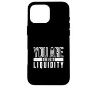 Tu sei l'uscita Liquidità Crypto Humor Trading Custodia per iPhone 16 Pro Max