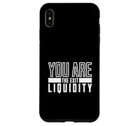 Tu sei l'uscita Liquidità Crypto Humor Trading Custodia per iPhone XS Max