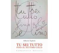 Tu sei tutto fino al settimo cielo